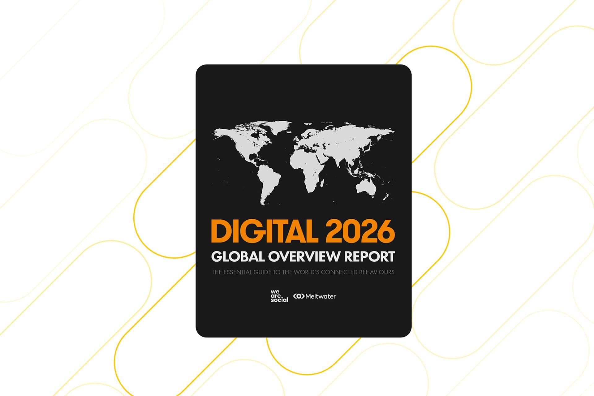 image of the Global Digital 2026 Report cover on a white and yellow background